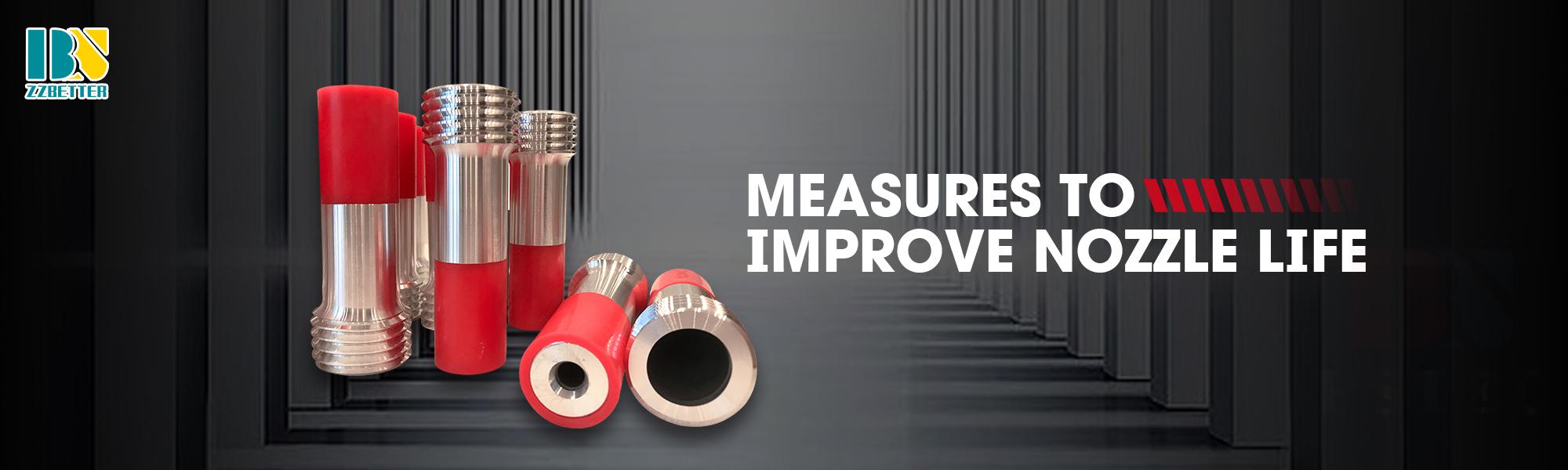 Measures to Improve Nozzle Life