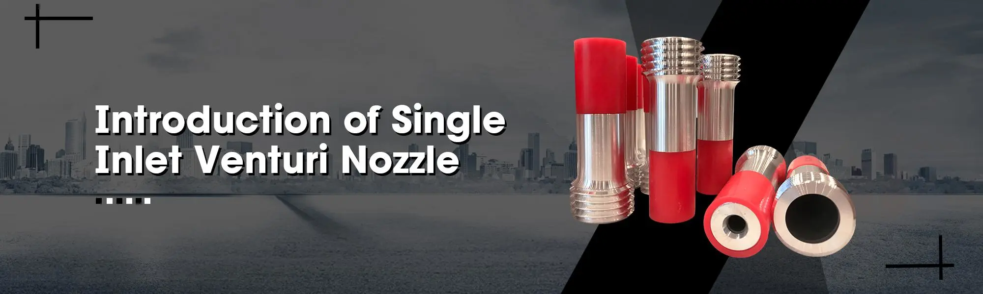 Introduction of Single Inlet Venturi Nozzle