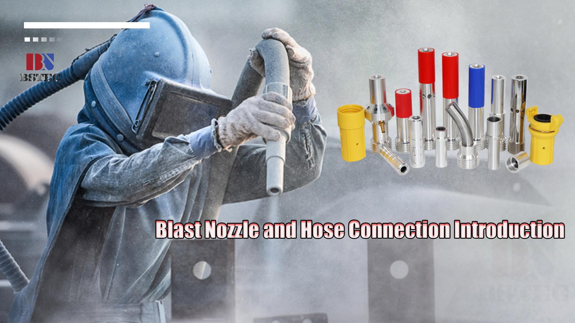 Blast Nozzle and Hose Connection Introduction