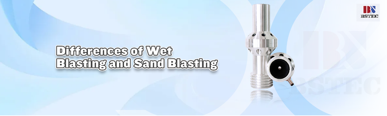 Differences of Wet Blasting and Sand Blasting