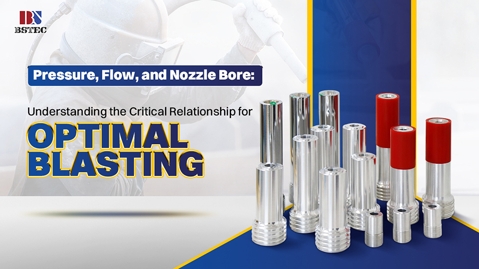 Pressure, Flow, and Nozzle Bore: Understanding the Critical Relationship for Optimal Blasting