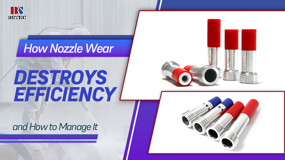 How Nozzle Wear Destroys Efficiency and How to Manage It How Nozzle Wear Destroys Efficiency and How to Manage It